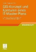 GIS-Konzept und Konturen eines IT-Master-Plans - Ghader Haghwerdi-Poor