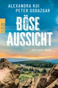 Cover-Bild zum Titel 'Böse Aussicht' von 'Alexandra Kui, Peter Godazgar'