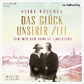 Cover-Bild zum Titel 'Das Glück unserer Zeit. Der Weg der Familie Lagerfeld' von 'Heike Koschyk'