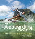 Cover-Bild zum Titel 'The Kiteboarding Manual' von 'Andy Gratwick'