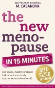 Cover-Bild zum Titel 'The New Menopause - In 15 Minutes.' von 'M. Casanova'