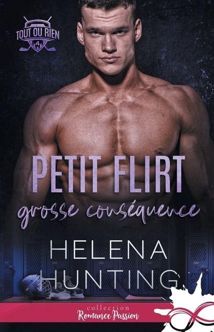 Petit flirt, grosse conséquence - Helena Hunting