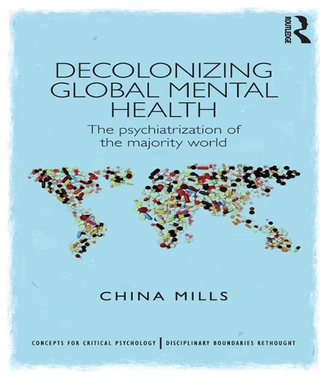 Decolonizing Global Mental Health - China Mills