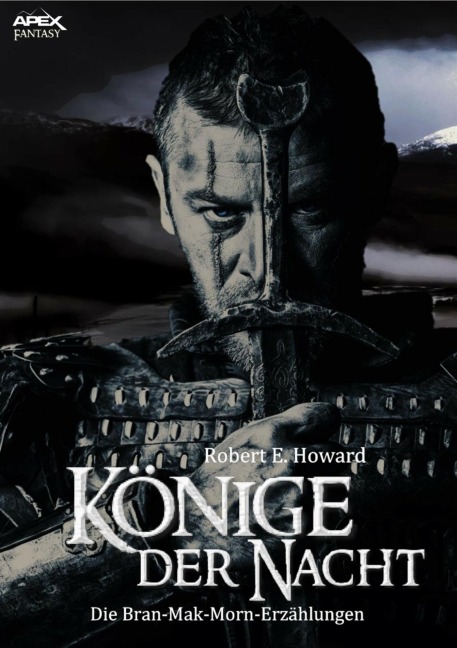 KÖNIGE DER NACHT - Die BRAN MAK MORN-Erzählungen - Robert E. Howard