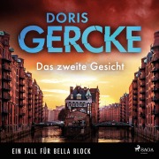 Cover-Bild zum Titel 'Das zweite Gesicht ¿ Ein Fall für Bella Block' von 'Doris Gercke'