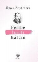 Pembe Incili Kaftan - Ömer Seyfettin
