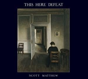 This Here Defeat - Scott Matthew