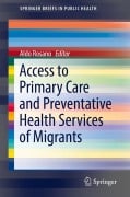 Cover-Bild zum Titel 'Access to Primary Care and Preventative Health Services of Migrants' von ''
