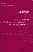 Cover-Bild zum Titel 'Ethnies, nations et développement en Afrique : quelle gouvernance ?' von 'Owaye, Dianzinga, Mouckaga'