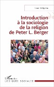 Cover-Bild zum Titel 'Introduction à la sociologie de la religion de Peter L. Berger' von 'Nizigama'