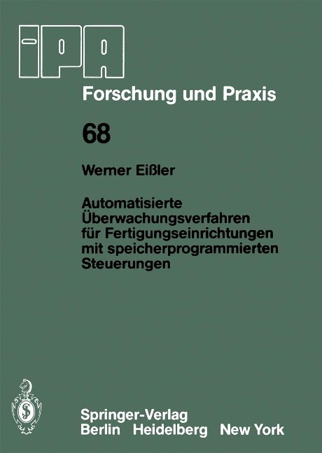 Automatisierte Überwachungsverfahren für Fertigungseinrichtungen mit speicherprogrammierten Steuerungen - W. Eissler