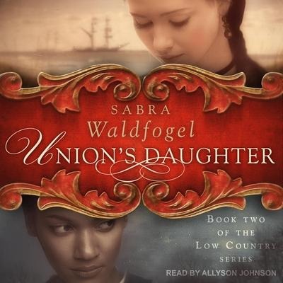 Union's Daughter - Sabra Waldfogel