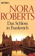 Cover-Bild zum Titel 'Das Schloss in Frankreich' von 'Nora Roberts'