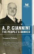 Cover-Bild zum Titel 'A.P. Giannini: The People's Banker' von 'Francesca Valente'