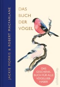 Cover-Bild zum Titel 'Das Buch der Vögel' von 'Robert Macfarlane, Jackie Morris'