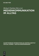 Cover-Bild zum Titel 'Medienkommunikation im Alltag' von ''