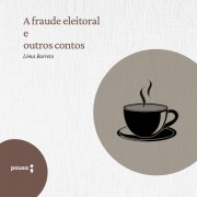 Cover-Bild zum Titel 'A fraude eleitoral e outros contos' von 'Lima Barreto'