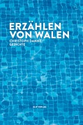 Cover-Bild zum Titel 'Erzählen von Walen' von 'Christoph Danne'