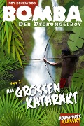 Cover-Bild zum Titel 'Bomba am großen Katarakt' von 'Roy Rockwood'