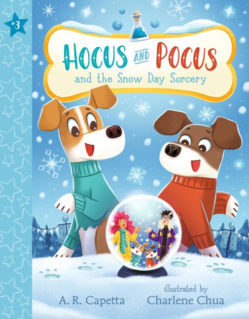 Hocus and Pocus and the Snow Day Sorcery - A R Capetta