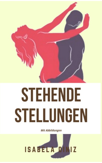 Stehende Stellungen - Isabela Diniz