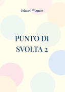 Cover-Bild zum Titel 'Punto di svolta 2' von 'Eduard Wagner'