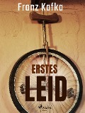 Cover-Bild zum Titel 'Erstes Leid' von 'Franz Kafka'