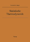 Statistische Thermodynamik - Erwin Schrödinger