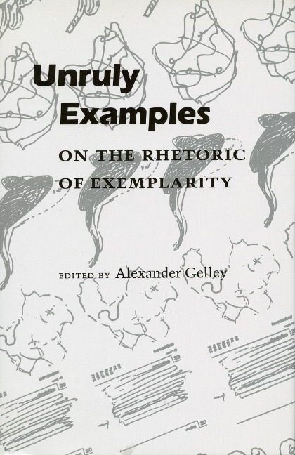 Unruly Examples - Alexander Gelley