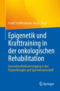 Cover-Bild zum Titel 'Epigenetik und Krafttraining in der onkologischen Rehabilitation' von ''