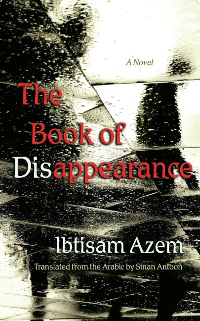 The Book of Disappearance - Ibtisam Azem