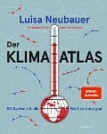 Der Klima-Atlas - Luisa Neubauer, Ole Häntzschel, Christian Endt