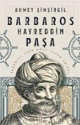 Cover-Bild zum Titel 'Barbaros Hayreddin Pasa' von 'Ahmet Simsirgil'
