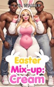 Cover-Bild zum Titel '<div>Easter Mix-up: Cream</div>' von 'L. B. Waller'