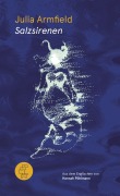 Cover-Bild zum Titel 'Salzsirenen' von 'Julia Armfield'