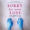 Cover-Bild zum Titel 'Sorry For Your Loss' von 'Kate Marshall, Linda Watson-Brown'