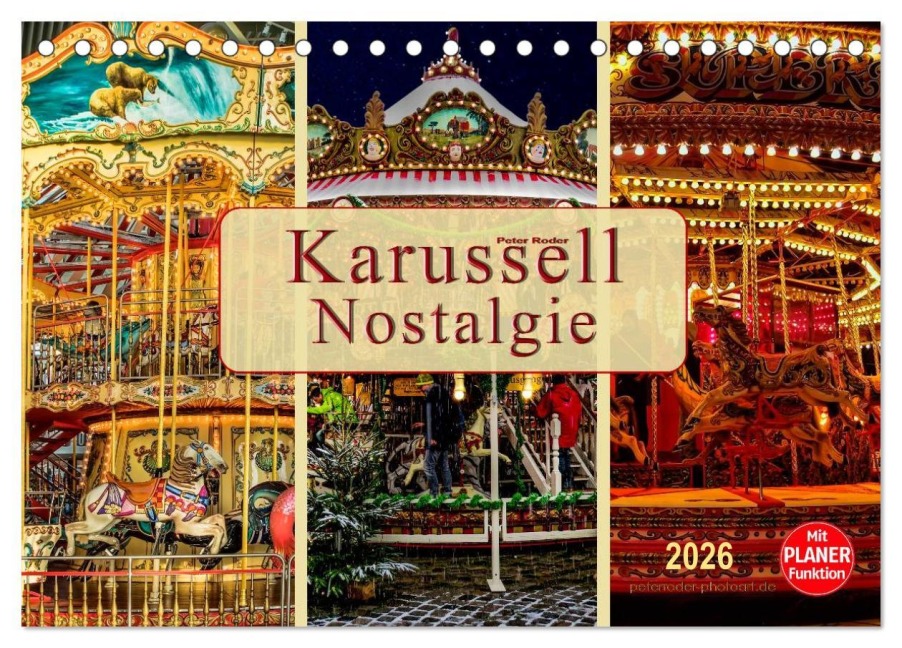 Karussell - Nostalgie (Tischkalender 2026 DIN A5 quer), CALVENDO Monatskalender - Peter Roder