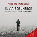Cover-Bild zum Titel 'El viaje del héroe' von 'Alexis Racionero Ragué'