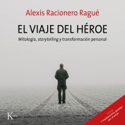 Cover-Bild zum Titel 'El viaje del héroe' von 'Alexis Racionero Ragué'