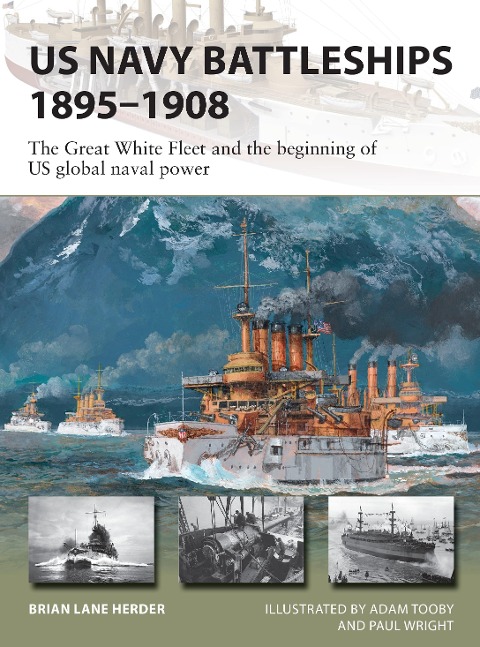 US Navy Battleships 1895-1908 - Brian Lane Herder