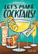 Cover-Bild zum Titel 'Let's Make Cocktails!' von 'Sarah Becan'