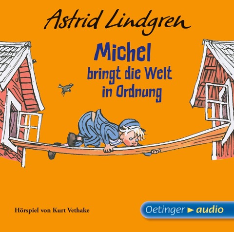 Michel bringt die Welt in Ordnung - Astrid Lindgren