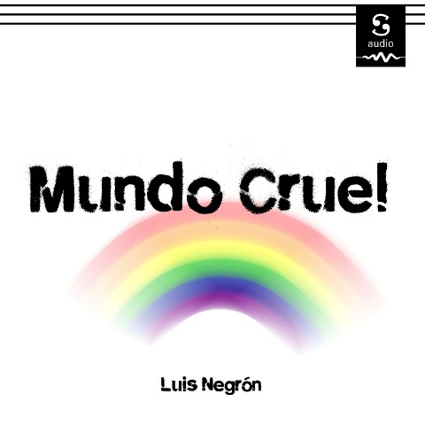 Mundo cruel - Luis Negrón