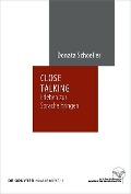 Cover-Bild zum Titel 'Close Talking' von 'Donata Schoeller'