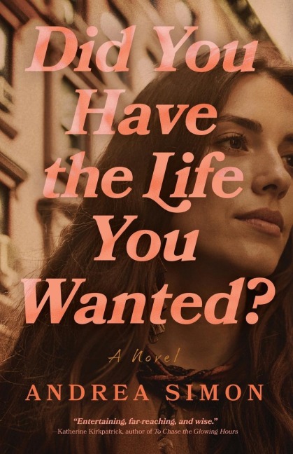 Did You Have the Life You Wanted? - Andrea Simon