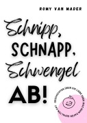 Cover-Bild zum Titel 'Schnipp, Schnapp, Schwengel ab!' von 'Romy van Mader'
