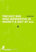 Cover-Bild zum Titel 'The Guy She Was Interested in Wasn't a Guy at All 4' von 'Sumiko Arai'