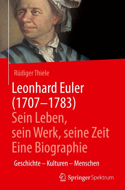Leonhard Euler (1707-1783) - Rüdiger Thiele