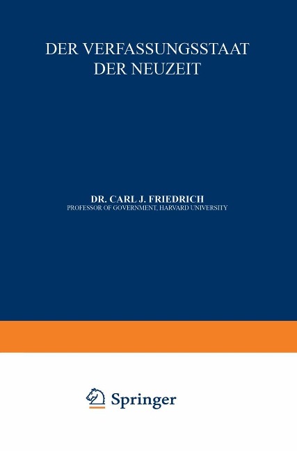 Der Verfassungsstaat der Neuzeit - C. J. Friedrich
