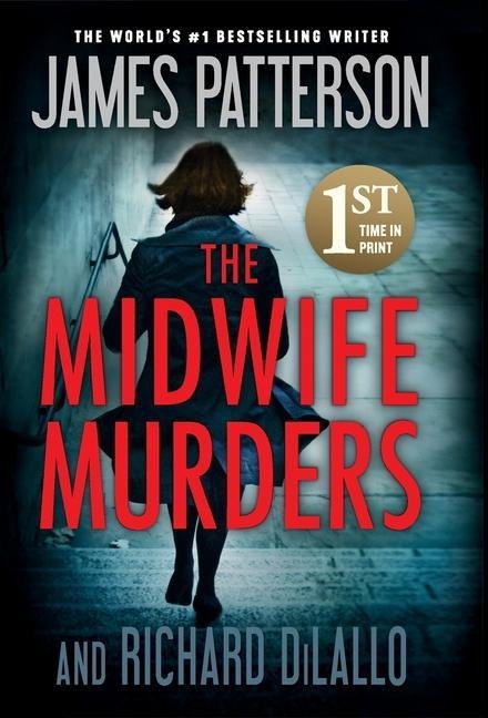 The Midwife Murders - James Patterson, Richard Dilallo